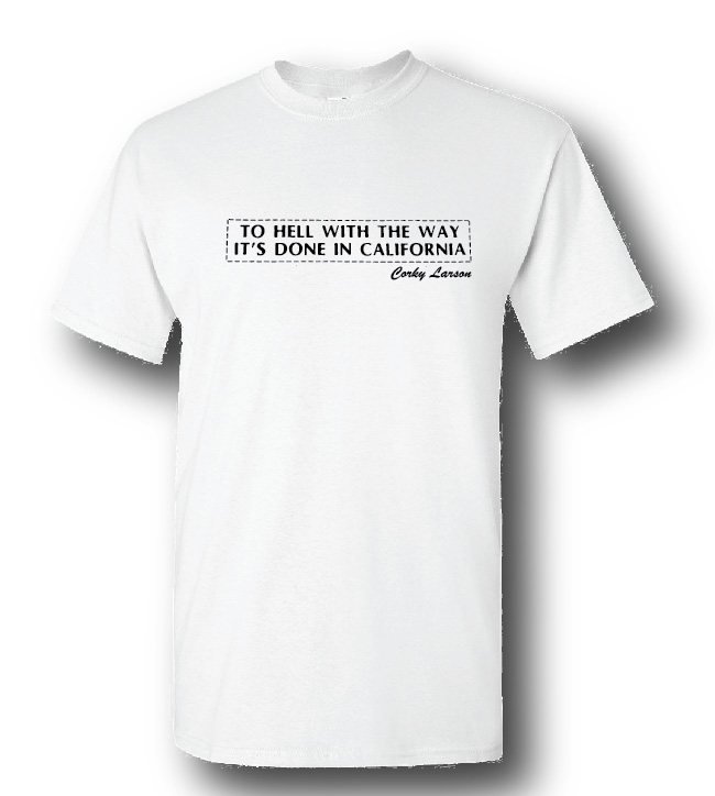 Corky Larson White T-Shirt